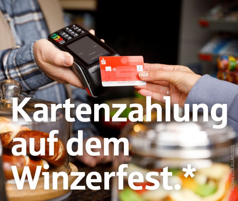 Neu: Kartenzahlung auf dem Winzerfest!*